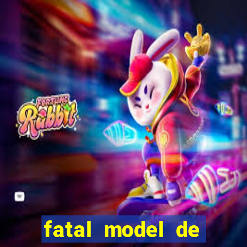 fatal model de barra mansa